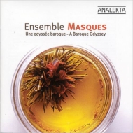 Baroque Classical/A Baroque Odyssey： Ensemble Masques