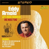 Eddy Arnold/Let's Make Memories One More Time
