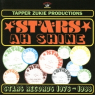 Tapper Zukie Productions: Stars Ah Shine Star Records 1976-1988