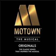 Original Cast (Musical)/Motown The Musical Originals 14 Classic Songs That Inspired The Broadway Sh
