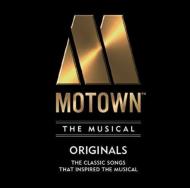 Motown The Musical Originals: 40 Classic Songs That Inspired The Broadway Show!