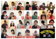 TRUST TOUR 2015@aJTSUTAYA O-WEST