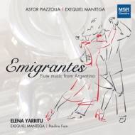 Flute Classical/Emigrantes-flute Music From Argentina-piazzolla  Mantega Yarritu Fain(Fl) Mantega(