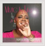 Tonya Boyd-cannon/Muzic Is Life