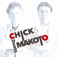 Chick Corea / 小曽根真/Chick ＆ Makoto -duets-
