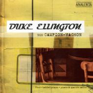 Duo-piano Classical/Duo Campion-vachon： Duke Ellington-four Handed Piano