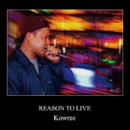 KOWREE/Reason To Live