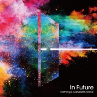 Nothing's Carved In Stone/In Future