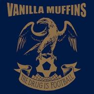 Vanilla Muffins/Drug Is Football