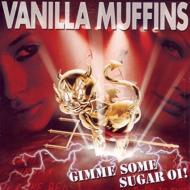 Vanilla Muffins/Gimme Some Sugar Oi