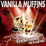 Vanilla Muffins/Gimme Some Sugar Oi