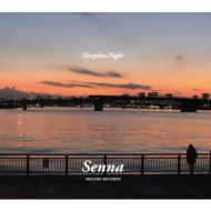 Senna/Sleepless Night