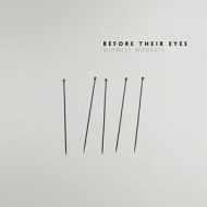 Before Their Eyes/Midwest Modesty