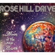 Rose Hill Drive/Moon Is The New Earth