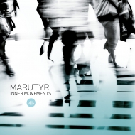 Marutyri/Inner Movements