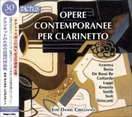Clarinet Classical/Contemporary Works For Clarinet： Cirigliano(Cl) (Ltd)