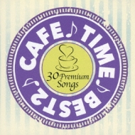 Cafe Time Best 2 | HMV&BOOKS online - YZFR-15002