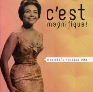 C'est Magnifique: Montreal Sings 1953-1968