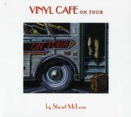 Vinyl Cafe On Tour