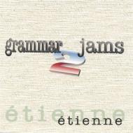 Etienne (Easy Listening)/Grammar Jams 2