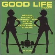 Good Life Riddim