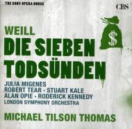 ヴァイル、クルト（1900-1950）/Die Sieben Todsunden： Tilson Thomas / Lso Migenes R. tear Kale