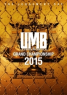 Various/Ultimate Mc Battle Grand Championship 2015