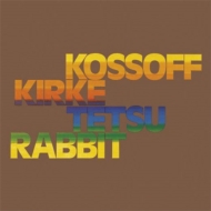 Paul Kossoff / Kirke / Tetsu / Rabbit (Free)/Kosoff Kirke Tetsu Rabbit