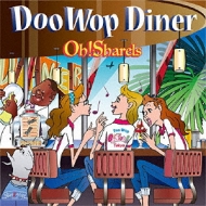 Oh!Sharels/Doo Wop Diner