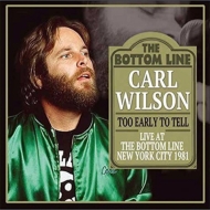 Carl Wilson (Beach Boys)/Too Early To Tell