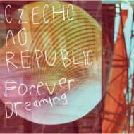 Czecho No Republic/Forever Dreaming (ver.)(Ltd)