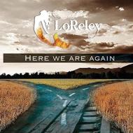 Loreley/Here We Are Again