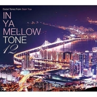 Various/In Ya Mellow Tone 12 (Digi)