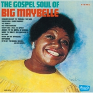 The Gospel Soul Of Big Maybelle
