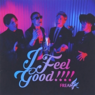 FREAK/I Feel Good!!!! (+dvd)