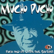 Pucho  His Latin Soul Brothers/Mucho Pucho (Rmt)(Ltd)