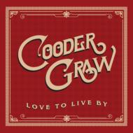 Cooder Graw/Love To Live By