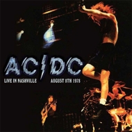 AC/DC/Live In Nashville August 8th 1978