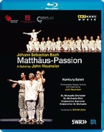 バレエ＆ダンス/Matthaus-passion(J. s.bach)： (Neumeier)hamburg Ballet Jena / St Michaelis O ＆ Cho Schreier