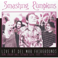 Smashing Pumpkins/Live At Del Mar Fairgrounds October 26th 1993 Fm Broadcast