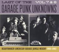 Various/Last Of The Garage Punk Unknowns 7 ＆ 8