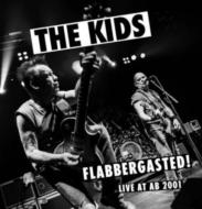Kids (Rock)/Flabbergasted (Live At Ab 2001)