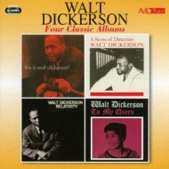 Walt Dickerson/Four Classic Albums