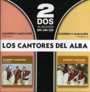 Los Cantores Del Alba/Gauchos Y Mariachis Vol.1  2