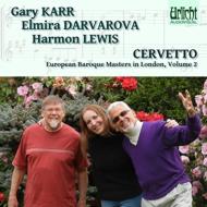 Cervetto Giacobbe Basevi (1682?-1783)/Sonatas Gary Karr(Cb) Darvarova(Vn) H. lewis(Organ)