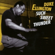 Duke Ellington/Such Sweet Thunder + 3 Bonus Tracks