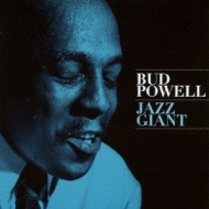 Bud Powell/Jazz Giant + 12 Bonus Tracks