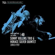 Sonny Rollins / Horace Silver/Zurich 1959 Swiss Radio Days Jazz Series Vol.40