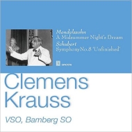 メンデルスゾーン（1809-1847）/Ein Sommernachtstraum(Slct)： C. krauss / Vso Etc +schubert： Sym 8 (1951 1950)