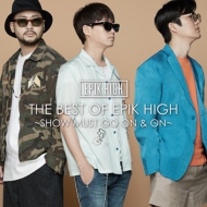 THE BEST OF EPIK HIGH `SHOW MUST GO ON & ON`(CD+X}v)